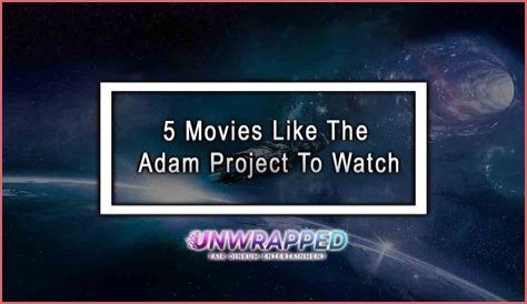 10 Adventure Movies Like The Adam Project You Must Watch